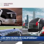 140 MPH Buses—California’s Wild Bet! California explores buses traveling up to 140 mph on freeways